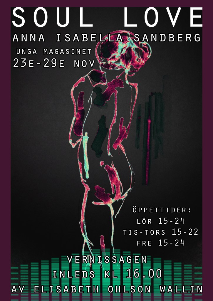 Soul Love Anna Isabella Sandberg Konst Vernissage Unga Magasinet